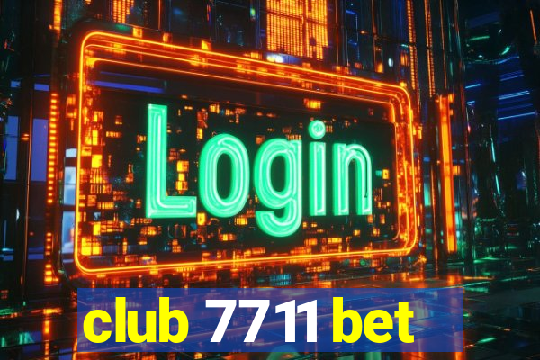 club 7711 bet